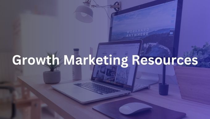 Cover image for the article: 200 Growth Marketing Resources: Your Ultimate Guide