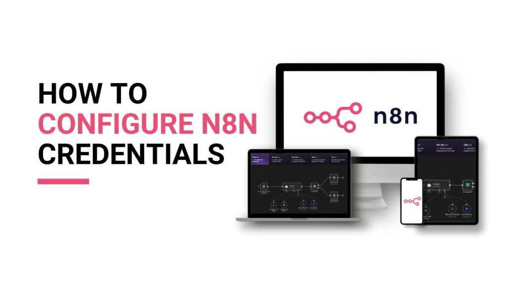 How to Configure n8n Credentials