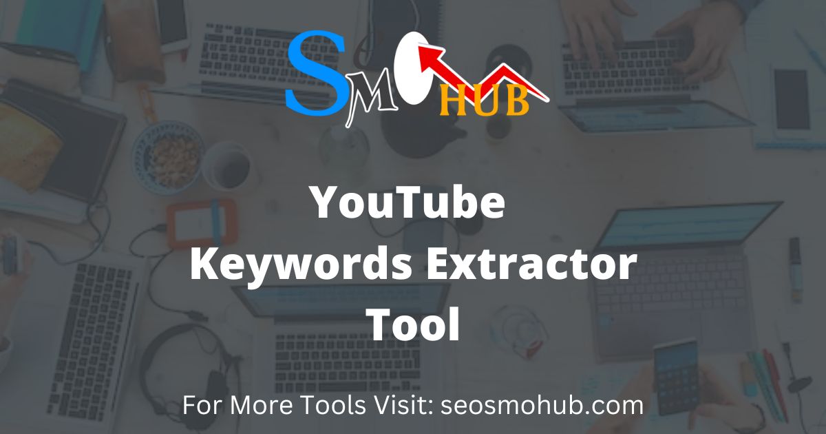 YouTube Keyword Extractor (Free) - Tags & SEO Keywords